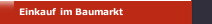 Einkauf im Baumarkt